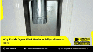 Why Florida Dryers Work Harder in Fall (And How to Fix It)BLOG1